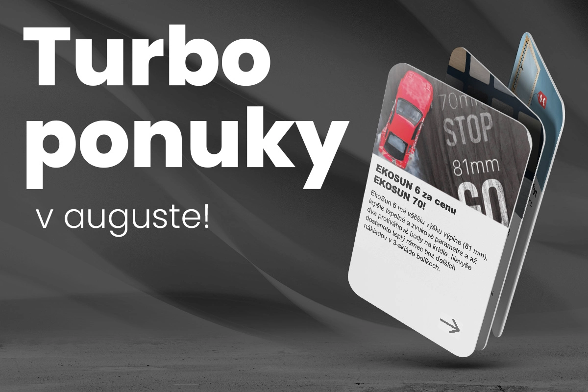Turbo príležitosti ťa čakajú v auguste!